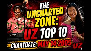 The Uncharted Zone: UZ Top 10 Chartdate: May 14 2005  (Vintage)