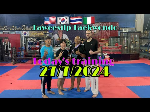 #taekwondo training 27/7/2024 #taweesilp_taekwondo_Thailand