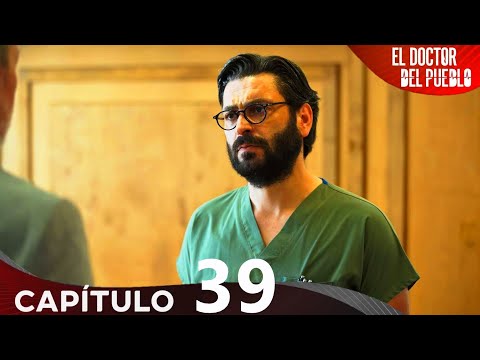 El Doctor Del Pueblo - Capitulo 39