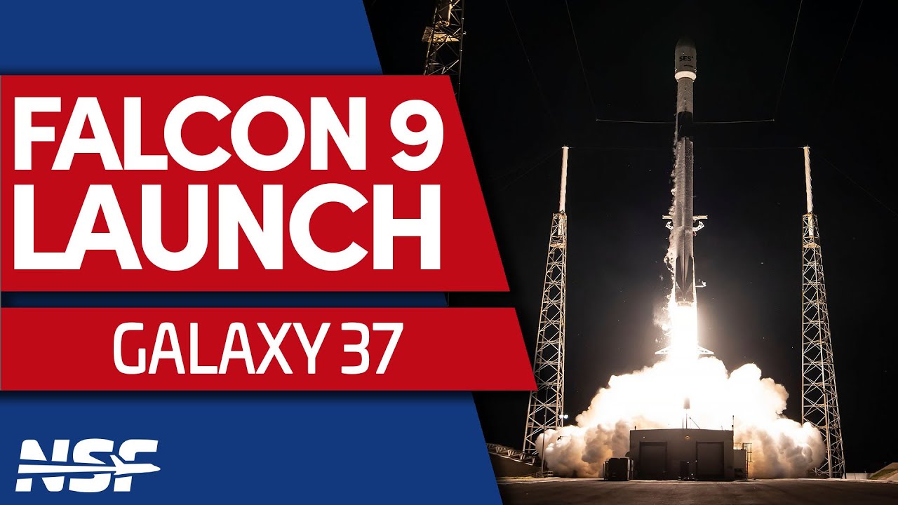 SpaceX Launches Galaxy 37 Mission
