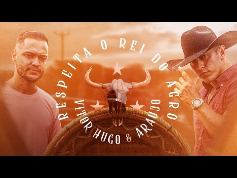 Vitor Hugo e Araújo - Respeita o Rei do Agro (Clipe Oficial)