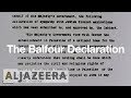 Balfour Declaration and Its Impacts