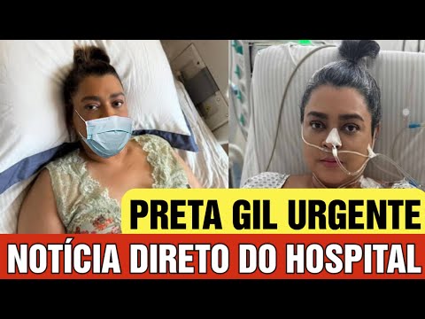 Preta Gil urgente! Chega notícia de internação grave diretamente do hospital 🏥