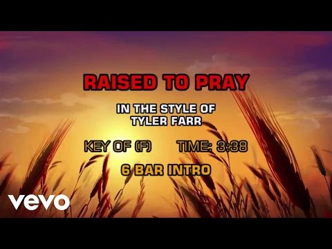 Tyler Farr – Raised To Pray (Karaoke)