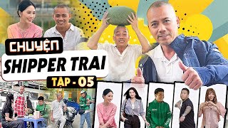 SHIPPER TRAI - TẬP 5 | CƯỜI VỠ BỤNG VỚI PHIM HÀI BÌNH TRỌNG MỚI NHẤT 2025