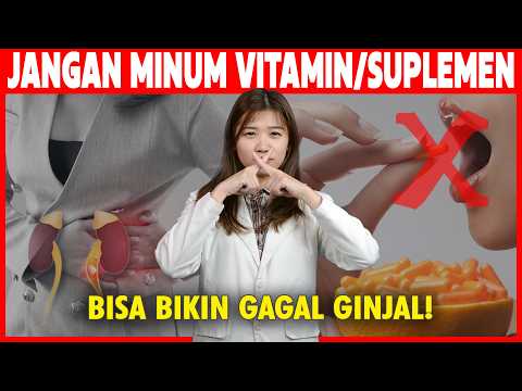 Minum Vitamin/Suplemen Bisa Bikin Gagal Ginjal?