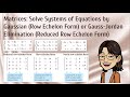 Solving Systems of Equations with Gaussian and Gauss-Jordan Elimination