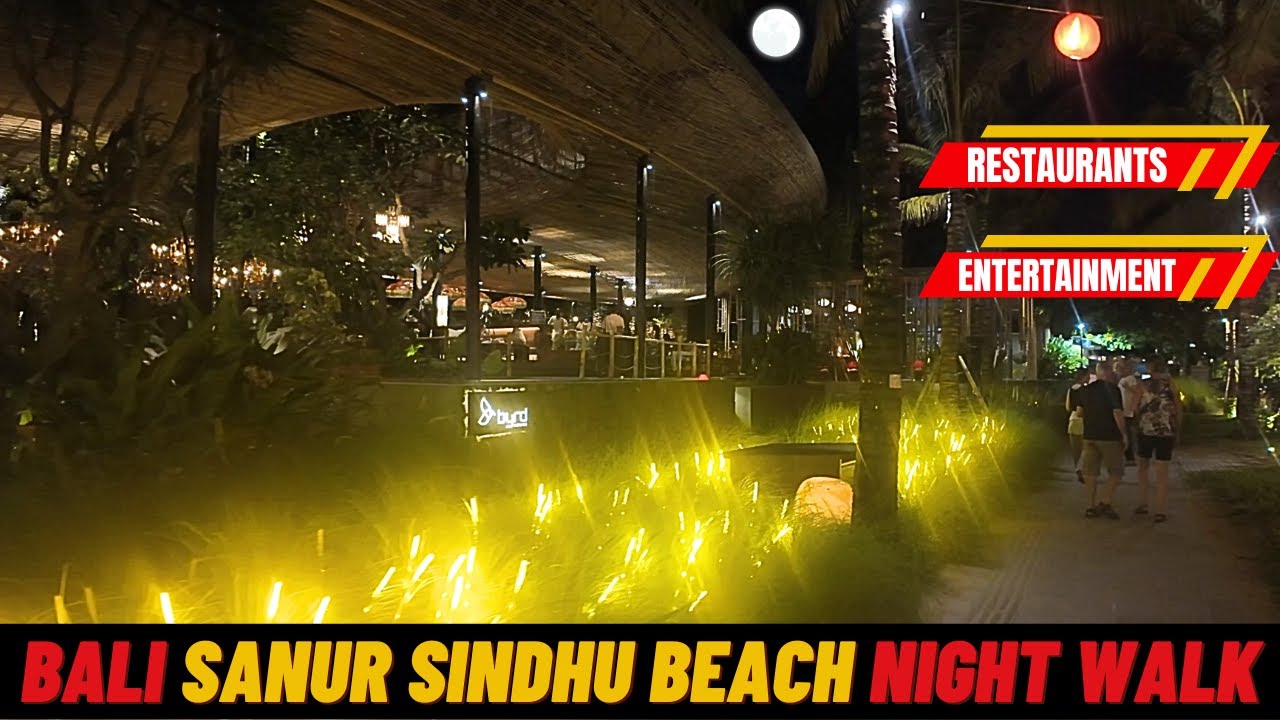 Bali Sanur Beach Night walk Restaurants & Entertainment 2024