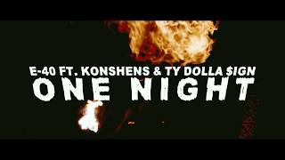 E-40 ft. Ty Dolla $ign & Konshens - One Night