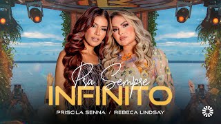 Rebeca Lindsay Feat. Priscila Senna – Pra Sempre Infinito (Vídeo Oficial)