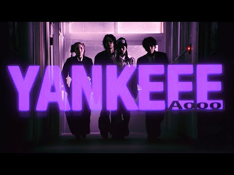 Aooo「Yankeee」Official Music Video