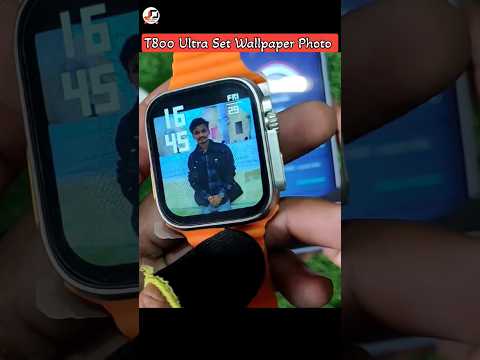 T800 Ultra Set Wallpaper Photo In Smartwatch | T800 Ultra How to connect #shorts #satisfya