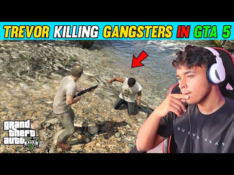 TREVOR KILLING ALL GANGSTERS IN GTA 5 | GTA 5 GAMEPLAY #16