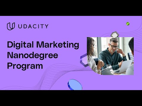 Introducing the newly refreshed Digital Marketing Nanodegree program