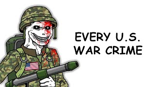 Every Major US War Crime, in 16 Minutes