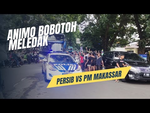 GRAHA PERSIB PECAH ! ANIMO BOBOTOH PERSIB VS PSM MAKASSAR MELEDAK KUDU MENANG SIB !