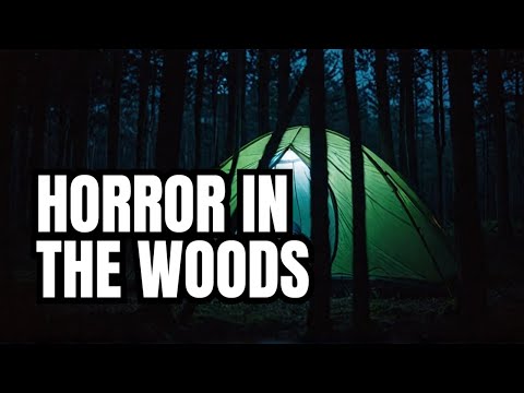 Terrifying Camping Stories, 3 True Tales