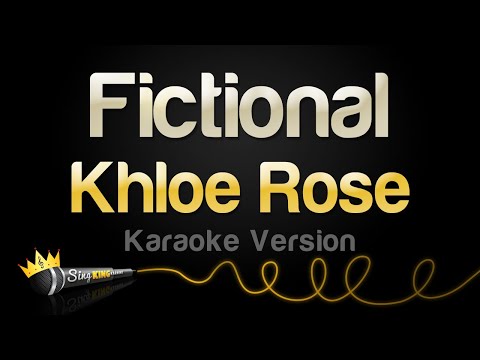Khloe Rose – Fictional (Karaoke Version)
