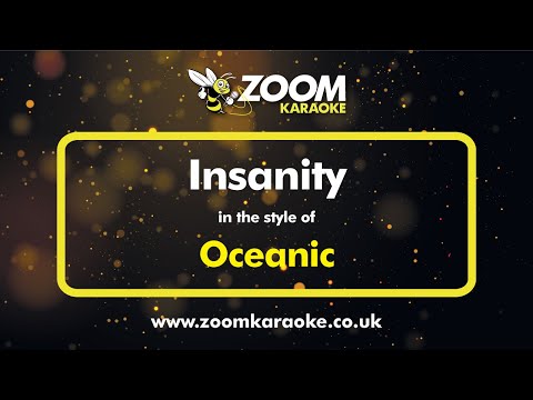 Oceanic – Insanity – Karaoke Version from Zoom Karaoke