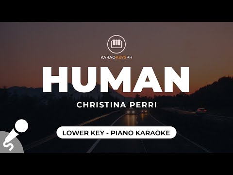 Human – Christina Perri (Lower Key – Piano Karaoke)