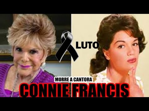 MORRE A CANTORA CONNIE FRANCIS FIS SUCESSOS PRETTY LITTLE BABY E STUPID CUPID