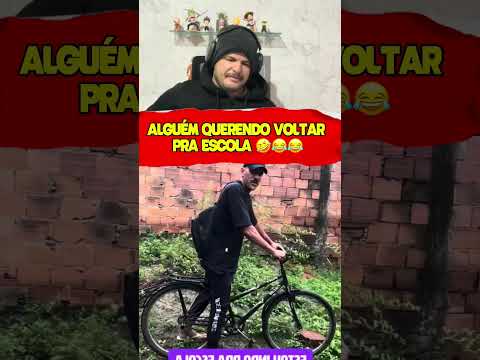 ALGUÉM QUERENDO VOLTAR PRA ESCOLA KKKK #humor #comedia #memes #risada