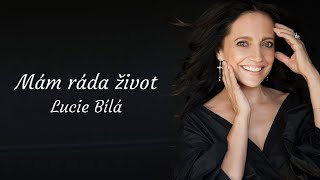 Lucie Bílá  Mám ráda život 
