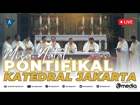 🔴LIVE - Misa Pontifikal Hari Raya Natal 2024 di Gereja Katedral Jakarta