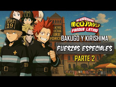 ASMR | Bakugo y Kirishima "Fuerzas Especiales " 🚒🔥 | Parte 2 | Español Latino | BNHA