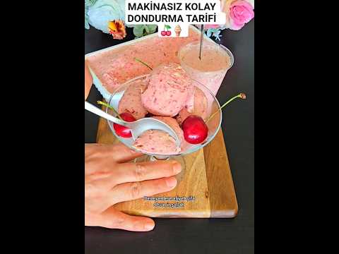 MAKİNASIZ KOLAY DONDURMA TARİFİ ❗️#asmr 🍒🍦