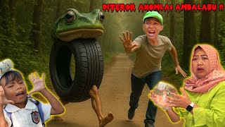 MAMAH RERE DITEROR ANOMALI AMBALABU !! NGEJAR NGEJAR