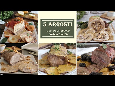 5 ARROSTI per occasioni importanti- La cucina di Rita