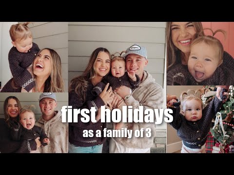 Our First Holidays As A Family Of 3!