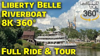 Liberty Belle Riverboat - 8K 360 Full Ride and Tour - Magic Kingdom - Walt Disney World