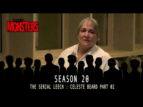 The Serial Leech : Celeste Beard Part 02