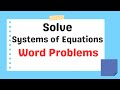 Solving Systems of Equations in Word Problems