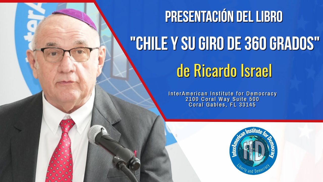 Presentacion del libro "Chile y su giro de 360 grados" de Ricardo Israel