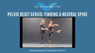Pelvic Reset Series: Finding a Neutral Spine; Enhancing Extension Safety