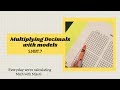Multiplying Decimals Using Base Ten Models