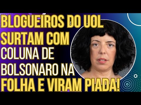 TENTE NÃO RIR: Blogueiros do UOL surtam com coluna de Bolsonaro na Folha e viram chacota!