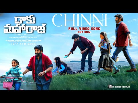 DAAKU MAHARAAJ - Chinni Full Video Song|Chinni Lyrical Video Song|Daaku Maharaaj Songs|DaakuMaharaaj