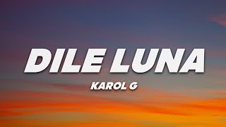 KAROL G, Eddy Lover - Dile Luna (Letra)