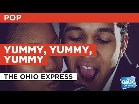 Yummy, Yummy, Yummy in the Style of “Ohio Express” with lyrics karaoke video (no lead vocal)