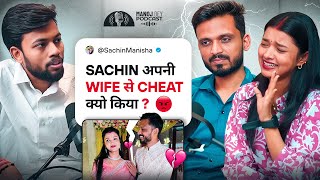Sachin अपनी Wife, Manisha को Cheat क्यो किया ? Sachin Manisha Controversy | @SachinManisha