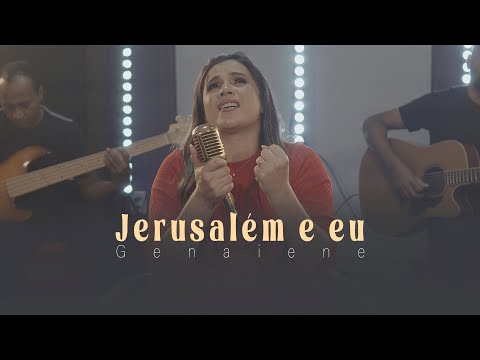 Genaiene | Jerusalém e Eu  {Clipe Acústico} Jerusalem and me