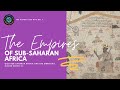 African Empires and Their Declines