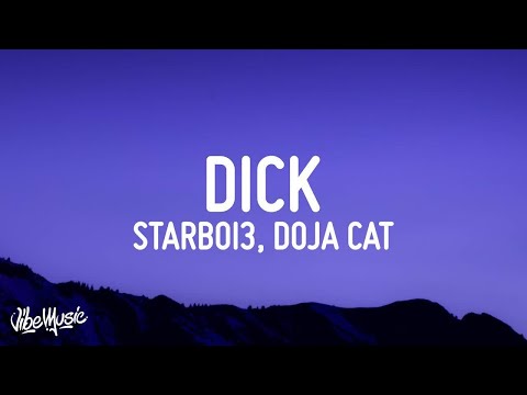 [1 HOUR] Starboi3 - Dick (Lyrics) ft Doja Cat  i am going in tonight
