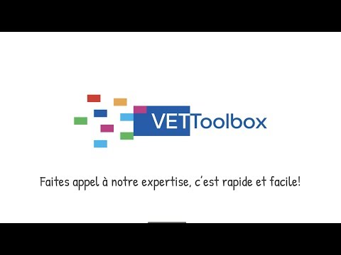 Comment obtenir l'expertise de la VET Toolbox? Regardez notre animation!