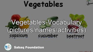 Vegetables-Vocabulary (pictures/names/activities)