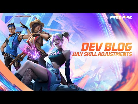 Story Behind the Skill Adjustments | Dev Blog | Free Fire